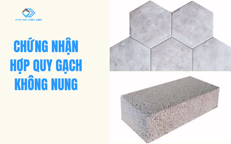 Chứng nhận hợp quy gạch không nung? 5 lợi ích cho doanh nghiệp 